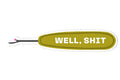 WELL, SHIT - Sticker Avocado Green