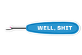WELL, SHIT - Sticker Blue
