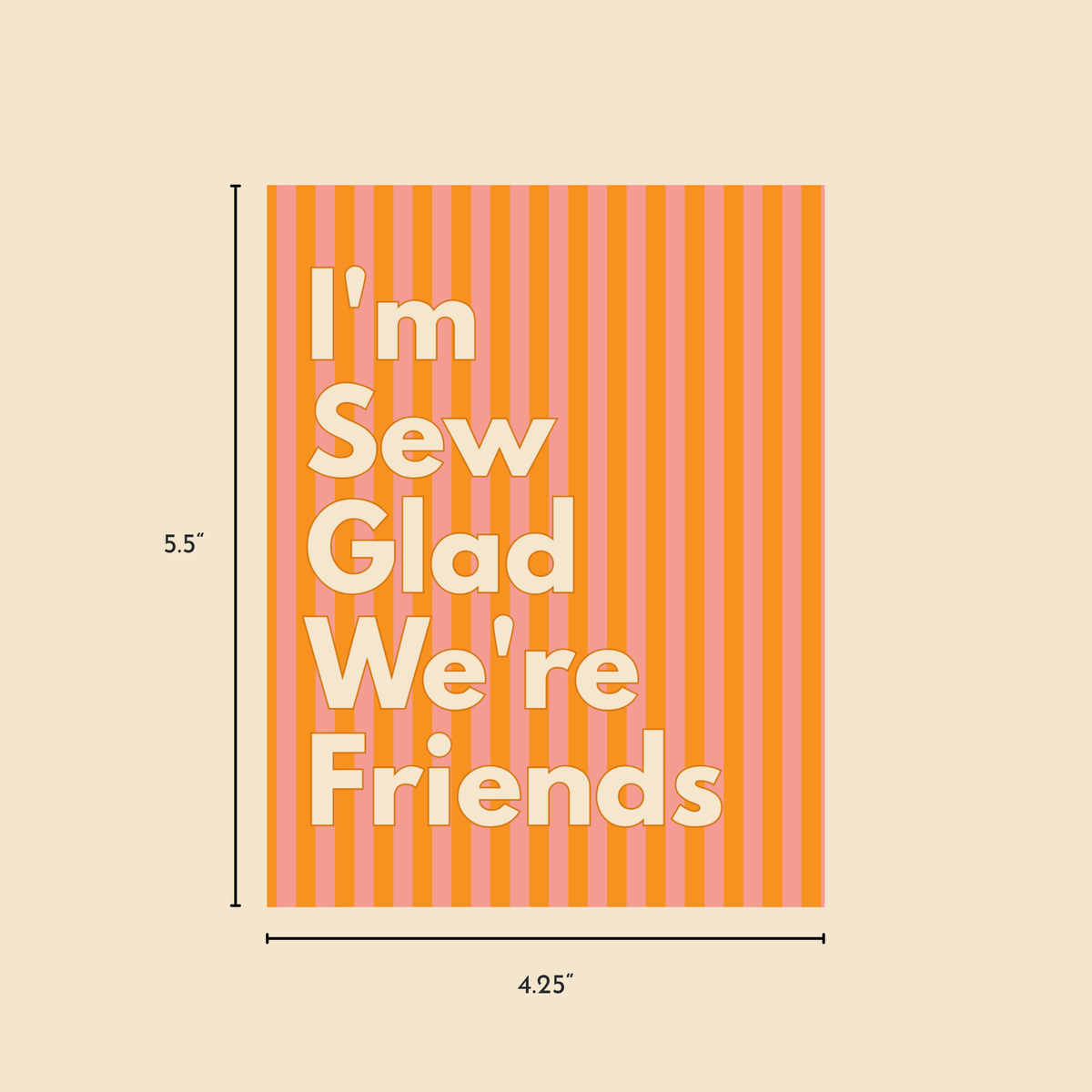 I'm Sew Glad We're Friends Greeting Card