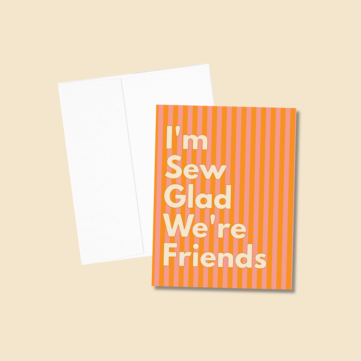 I'm Sew Glad We're Friends Greeting Card
