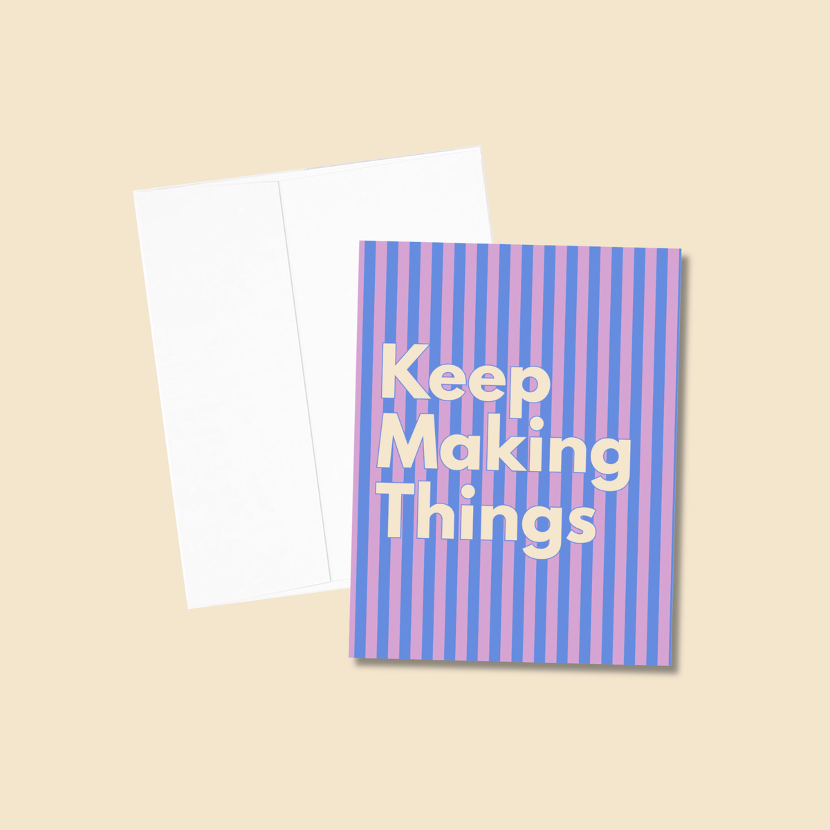 Keep Making Things Greeting Card