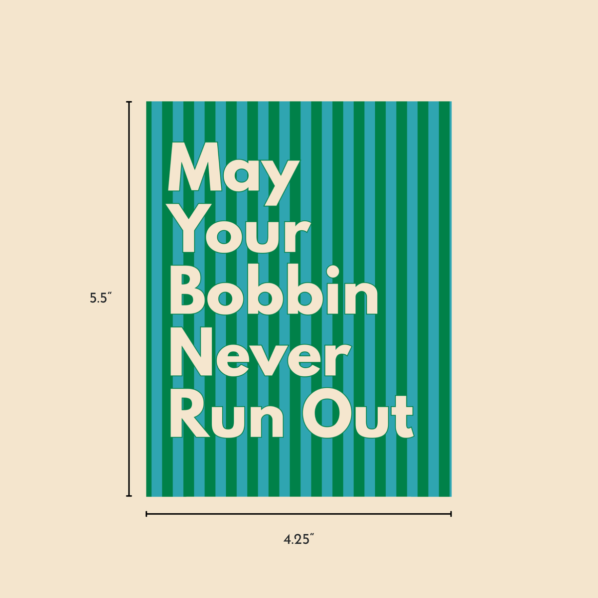 May Your Bobbin Never Run Out Greeting Card