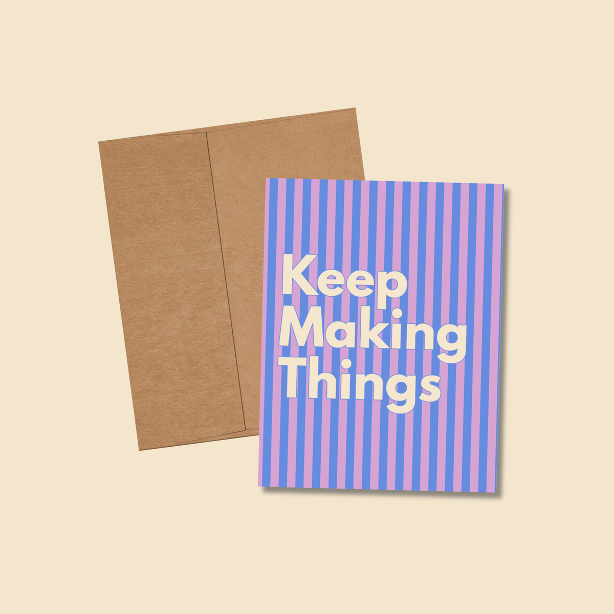Keep Making Things Greeting Card