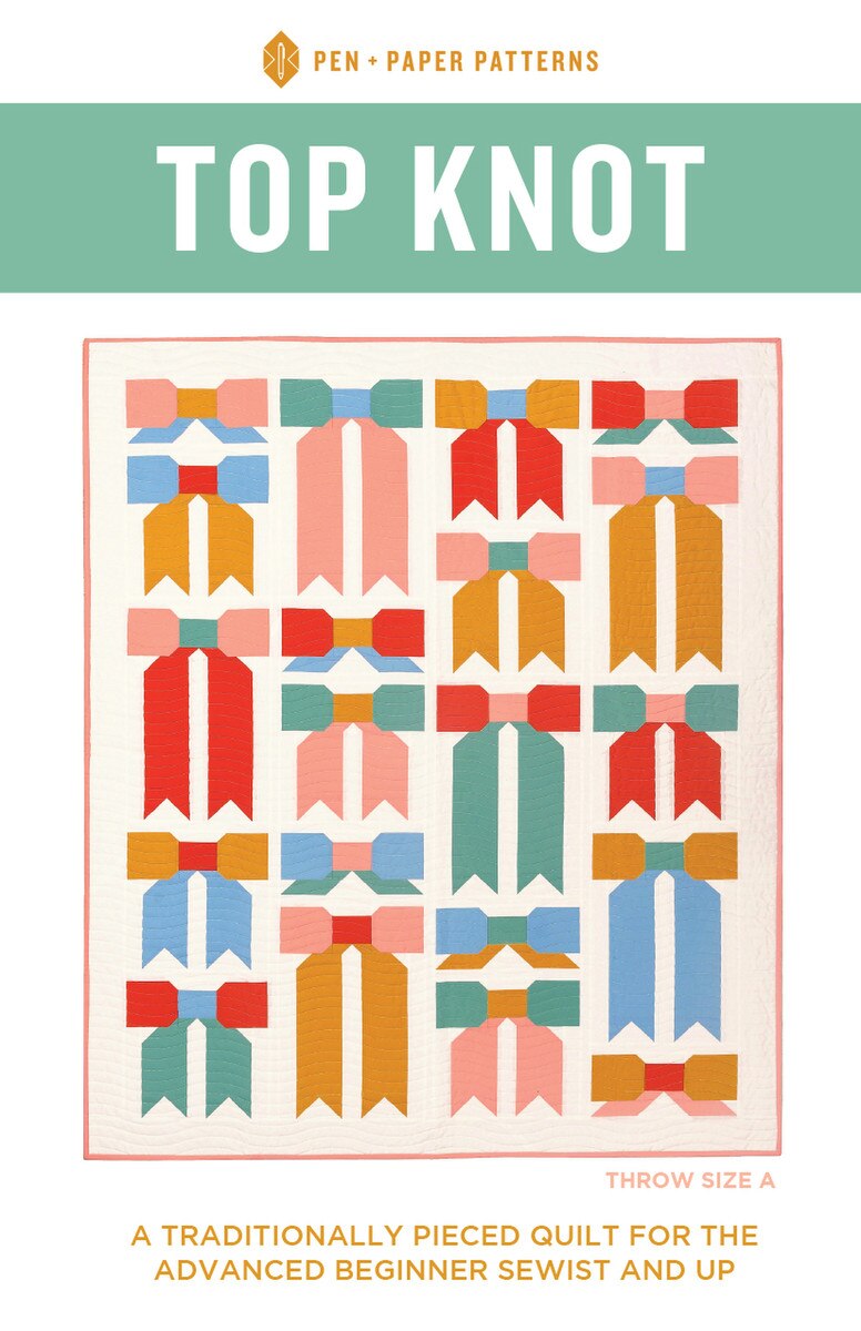 Top Knot Quilt Pattern   |   Paper Pattern