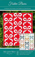 Meadow Mist Designs Festive Bows Quilt Pattern