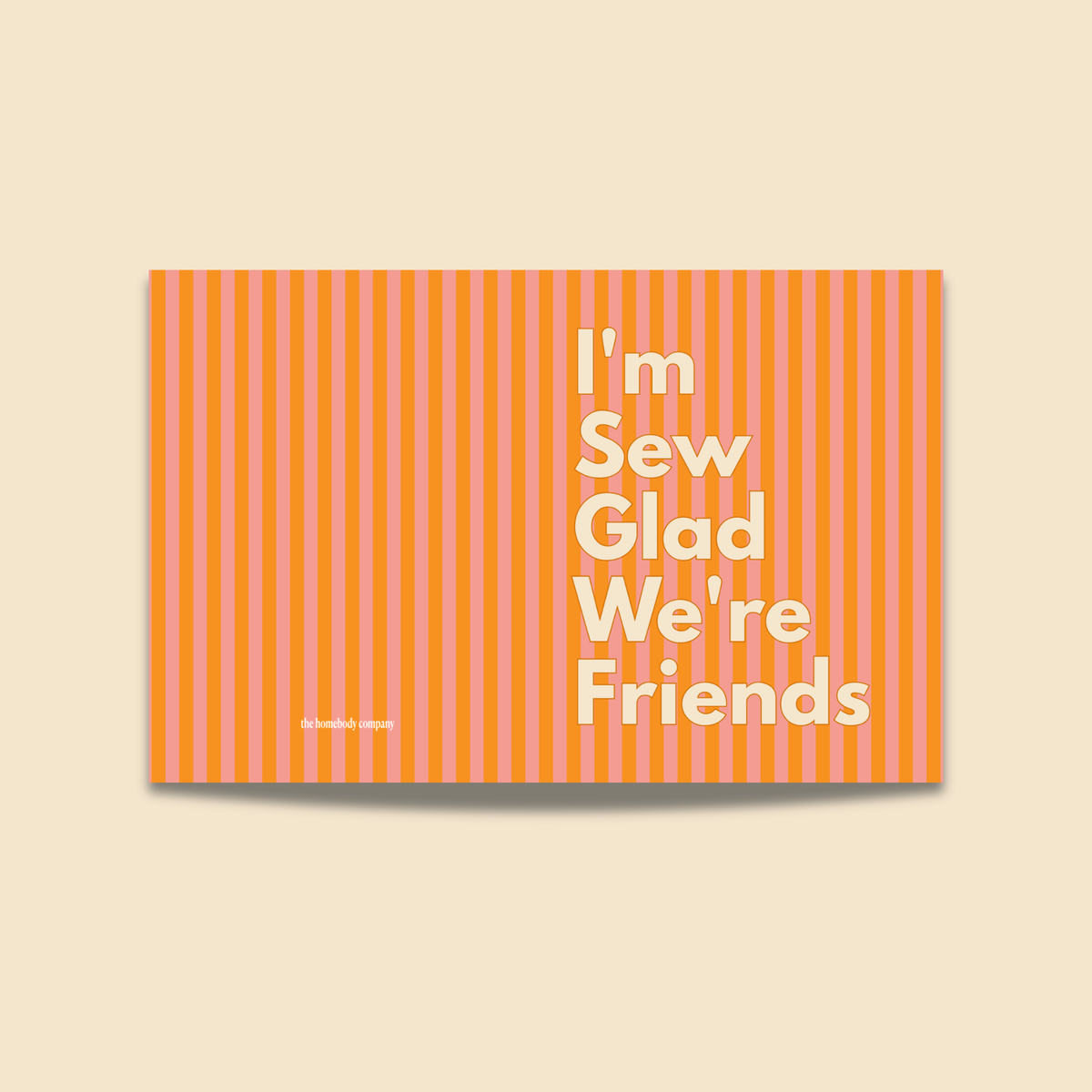 I'm Sew Glad We're Friends Greeting Card